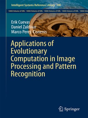 cover image of Applications of Evolutionary Computation in Image Processing and Pattern Recognition